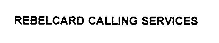 REBELCARD CALLING SERVICES