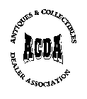 ACDA ANTIQUES & COLLECTIBLES DEALER ASSOCIATION