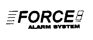 FORCE ALARM SYSTEM