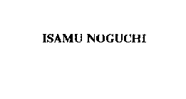 ISAMU NOGUCHI