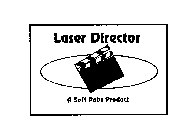 LASER DIRECTOR A SOFT PUBS PRODUCT