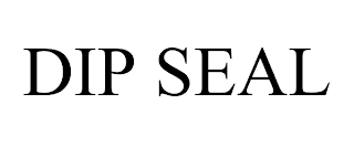 DIP SEAL
