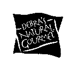 DEBRA'S NATURAL GOURMET