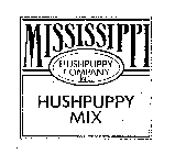 MISSISSIPPI HUSHPUPPY COMPANY INC. HUSHPUPPY MIX