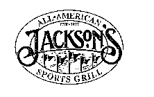 JACKSON'S ALL AMERICAN SPORTS GRILL EST1977