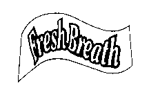 FRESH BREATH