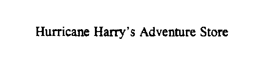 HURRICANE HARRY'S ADVENTURE STORE