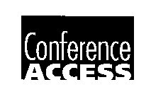 CONFERENCE ACCESS