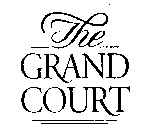 THE GRAND COURT