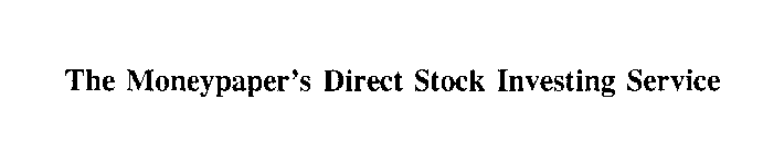 THE MONEYPAPER'S DIRECT STOCK INVESTING SERVICE