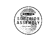 SUPERIOR ASSEMBLY EDITING CO EST. 1992