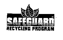 SAFEGUARD RECYCLING PROGRAM