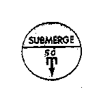 SUBMERGE 50M