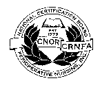 CNOR CRNFA NATIONAL CERTIFICATION BOARD PERIOPERATIVE NURSING, INC. EST. 1979