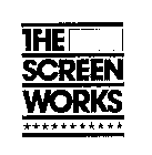 THE SCREEN WORKS