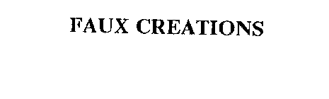 FAUX CREATIONS