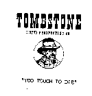 TOMBSTONE (1877) PROSPECTING CO 