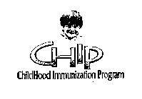 CHIP CHILDHOOD IMMUNIZATION PROGRAM