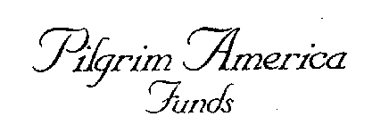 PILGRIM AMERICA FUNDS