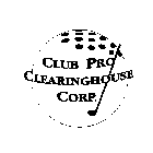 CLUB PRO CLEARINGHOUSE CORP.