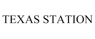 TEXAS STATION