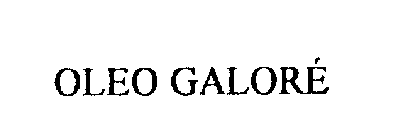 OLEO GALORE