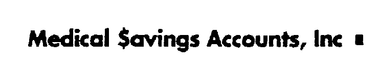 MEDICAL $AVINGS ACCOUNTS, INC