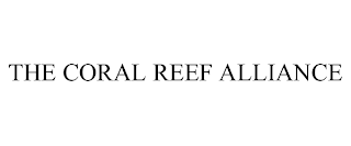 THE CORAL REEF ALLIANCE