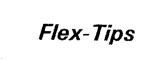 FLEX-TIPS