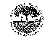 THE WORLD YOUTH FOUNDATION, INC 