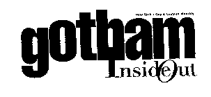 GOTHAM INSIDE OUT - NEW YORK'S GAY & LESBIAN MONTHLY