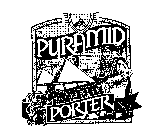 PYRAMID PORTER