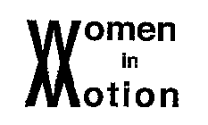 WOMEN IN MOTION