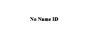 NO NAME ID