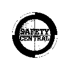 SAFETY CENTRAL