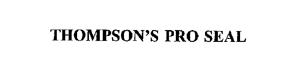 THOMPSON'S PRO SEAL