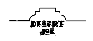 DESERT JOE