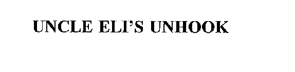 UNCLE ELI'S UNHOOK