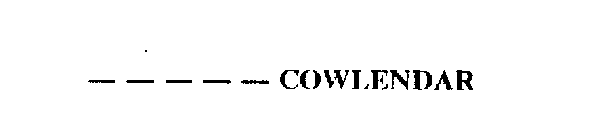 _ _ _ _ _ COWLENDAR