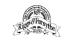 RIGGS & FORSYTHE SPECIALTY BEVERAGES LIMITED R & F RIGGS & FORSYTHE ESSE QUAM VIDERE