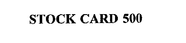 STOCK CARD 500