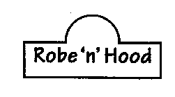 ROBE 'N' HOOD