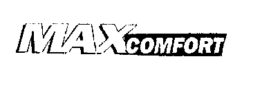 MAX COMFORT