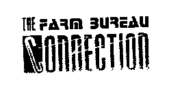 THE FARM BUREAU CONNECTION