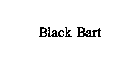 BLACK BART