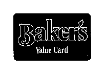 BAKER'S VALUE CARD