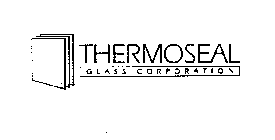THERMOSEAL GLASS CORPORATION