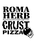 ROMA HERB CRUST PIZZA