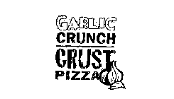 GARLIC CRUNCH CRUST PIZZA