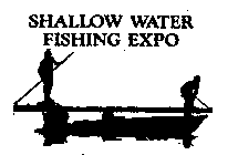SHALLOW WATER FISHING EXPO